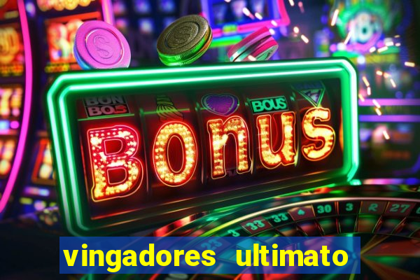 vingadores ultimato filme completo dublado gratis